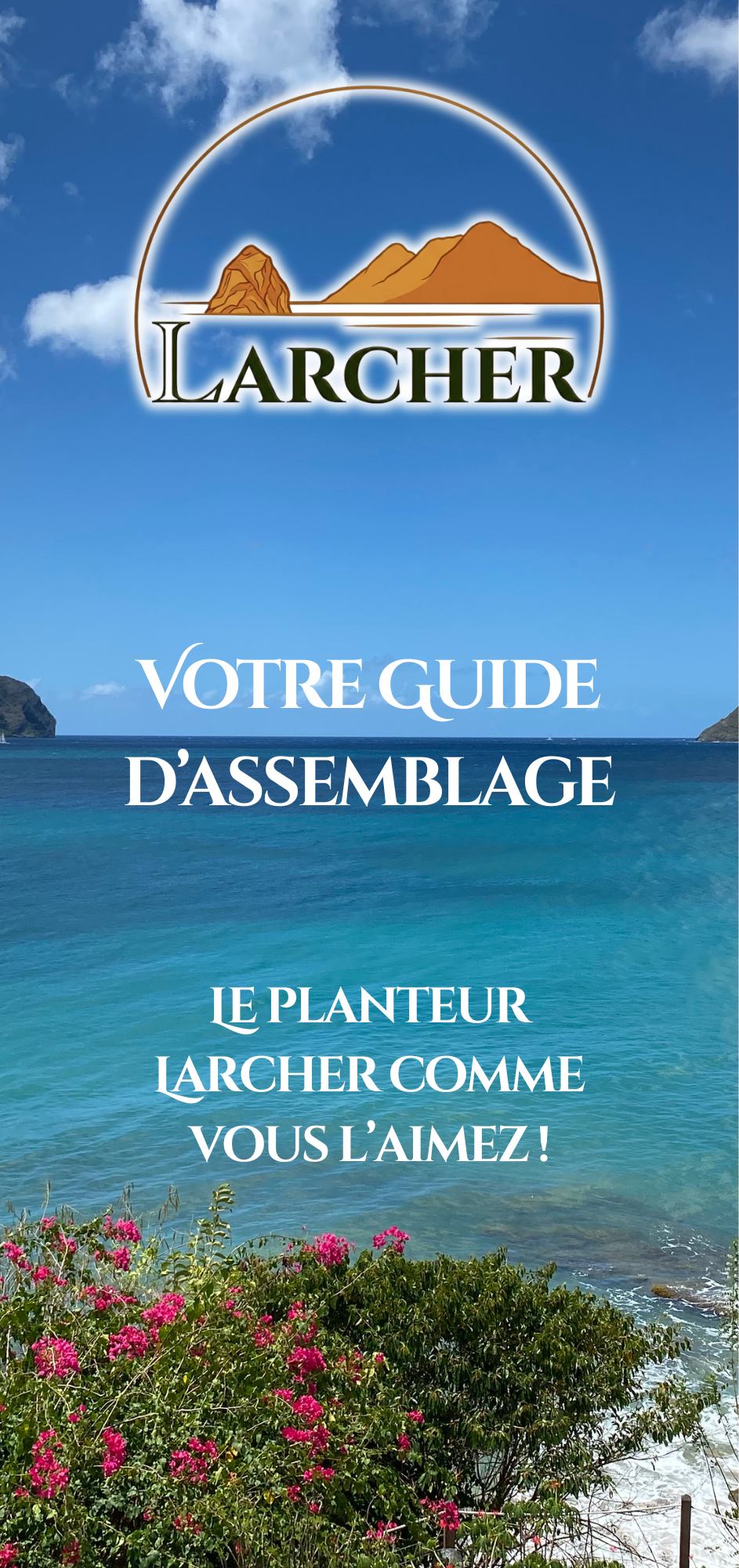 Guide d'assemblage des planteurs Larcher